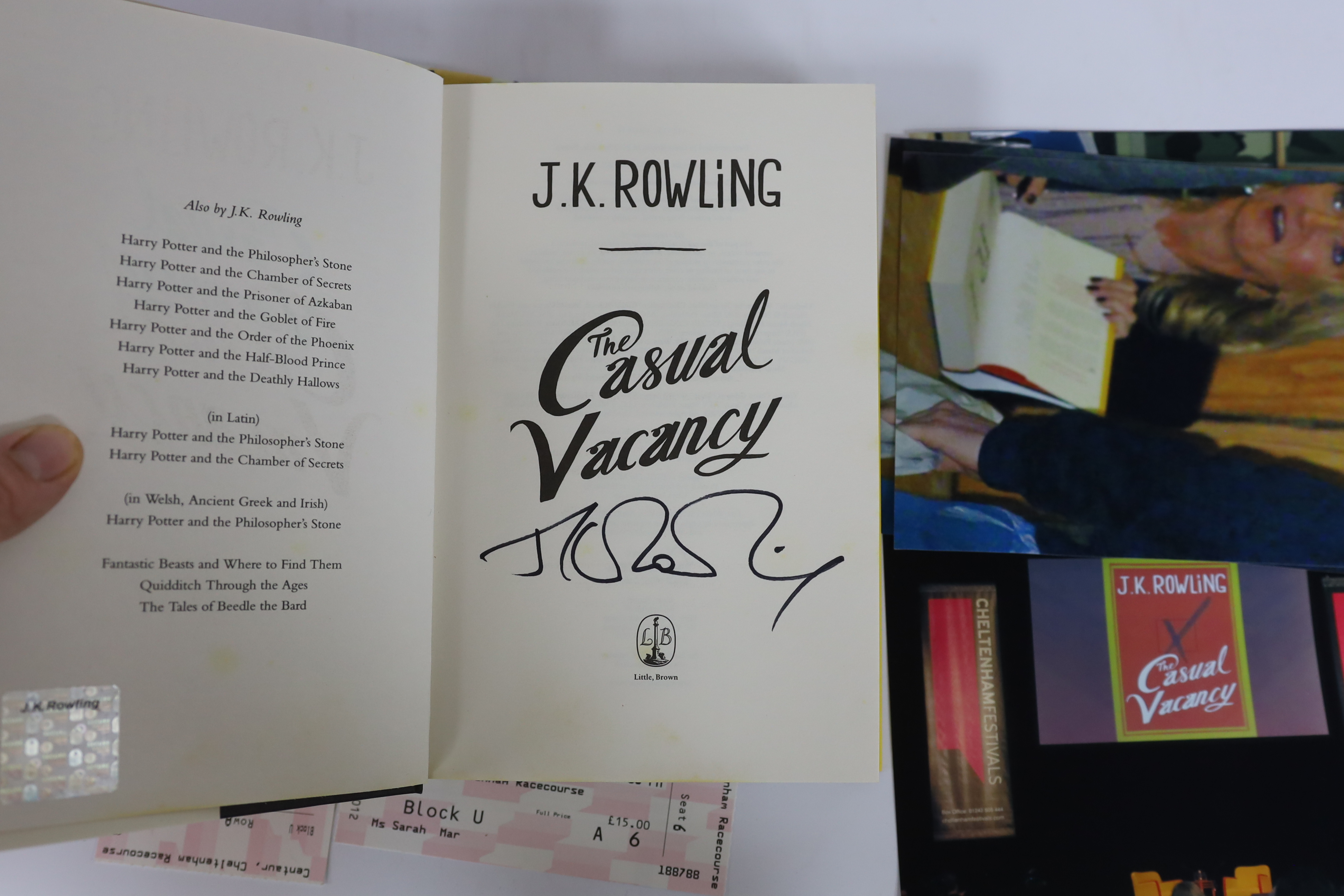 Rowling, J.K - The Casual Vacancy, first edition, signed by the author to title with Author’s hologram to verso of half-title, original boards and dust jacket, 2012, together with two Cheltenham Literature Festival ticke